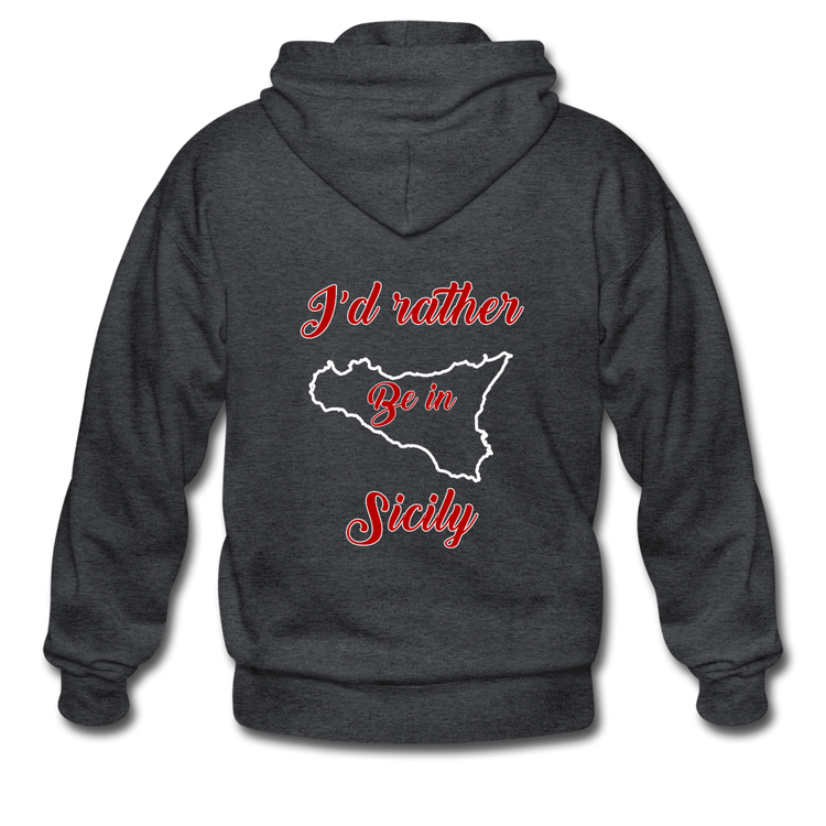 I'd rather be in Sicily Unisex ZIP Hoodie Gildan Heavy Blend Adult Zip Hoodie - deep heather