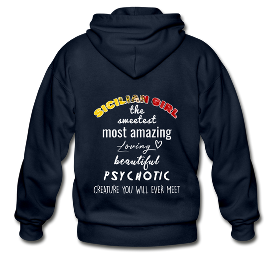 Sicilian Girl the sweetest psychotic creature Unisex ZIP Hoodie Gildan Heavy Blend Adult Zip Hoodie - navy