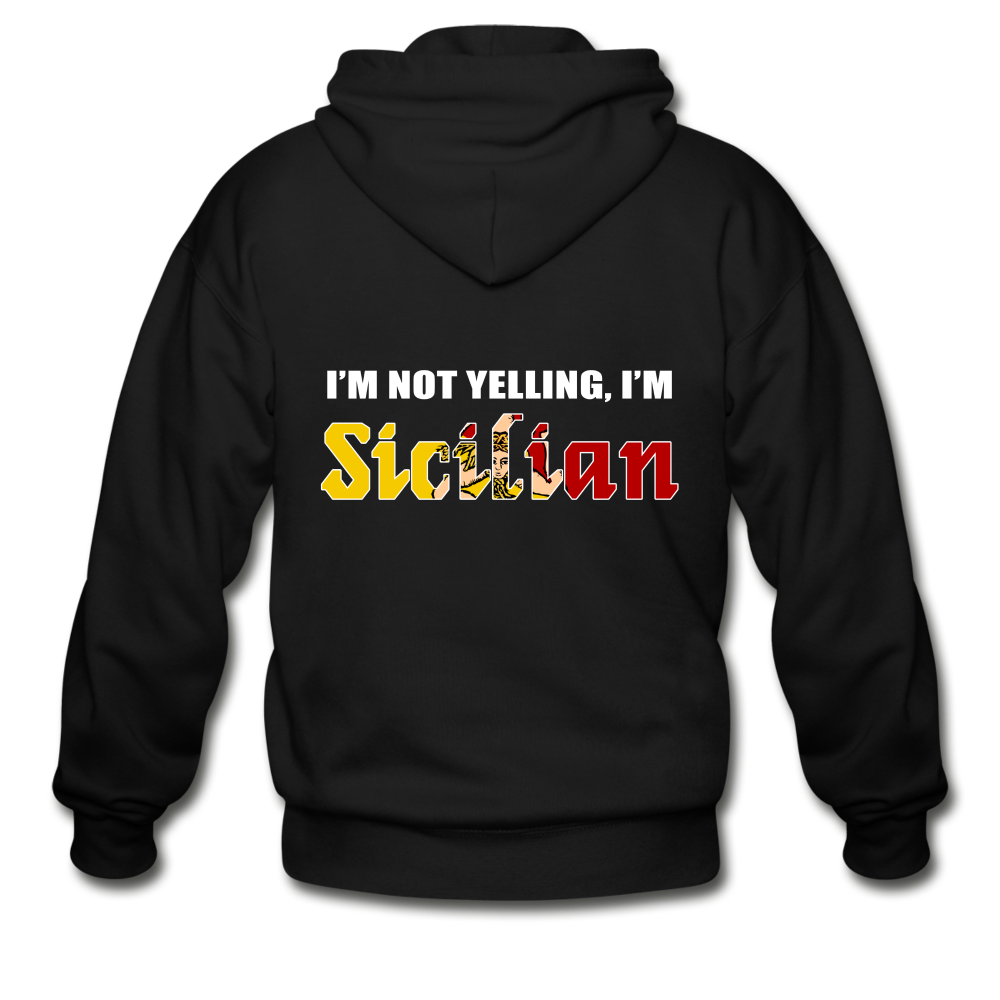 I'm not yelling I'm Sicilian Gildan Heavy Blend Adult Zip Hoodie - black