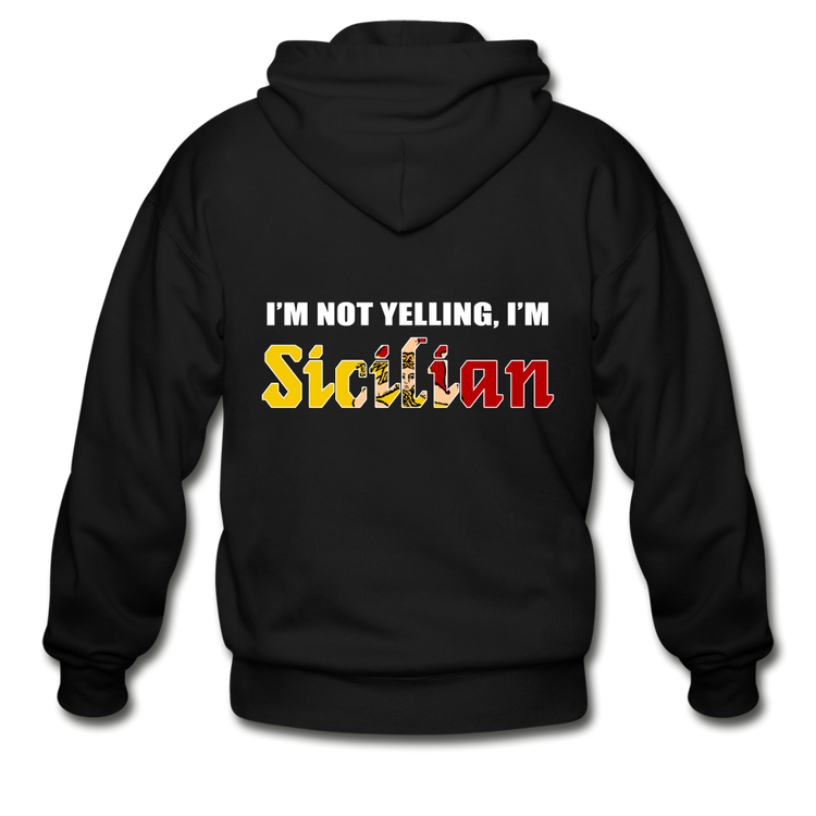 I'm not yelling I'm Sicilian Gildan Heavy Blend Adult Zip Hoodie - black