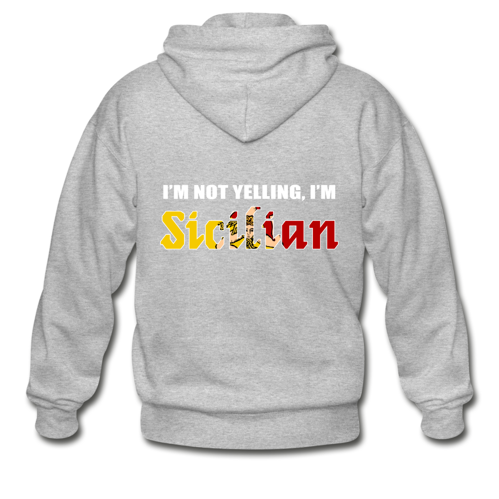 I'm not yelling I'm Sicilian Gildan Heavy Blend Adult Zip Hoodie - heather gray