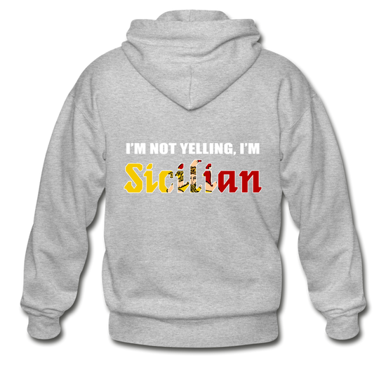 I'm not yelling I'm Sicilian Gildan Heavy Blend Adult Zip Hoodie - heather gray