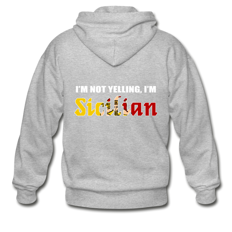 I'm not yelling I'm Sicilian Gildan Heavy Blend Adult Zip Hoodie - heather gray