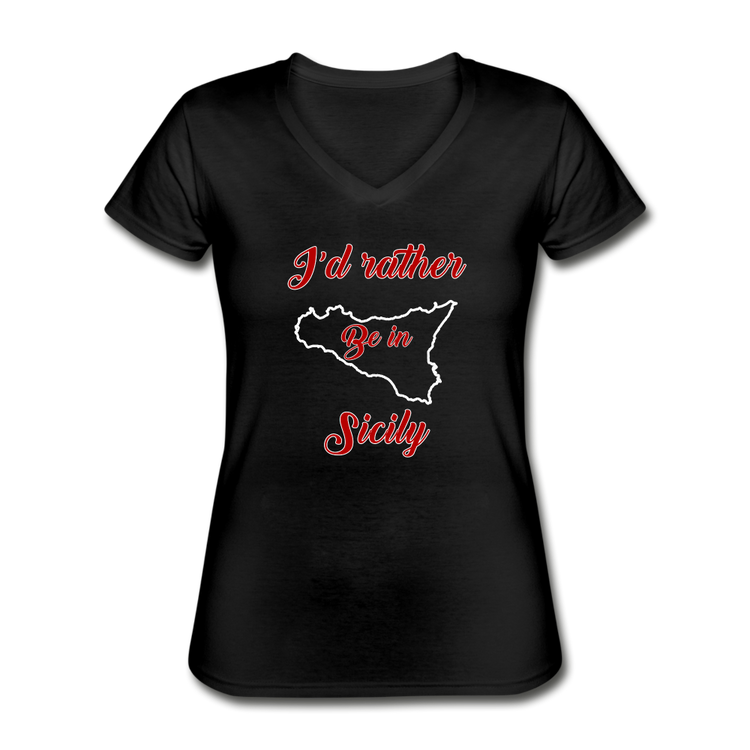 I'd rather be in Sicily Women's V-neck T-shirt - black