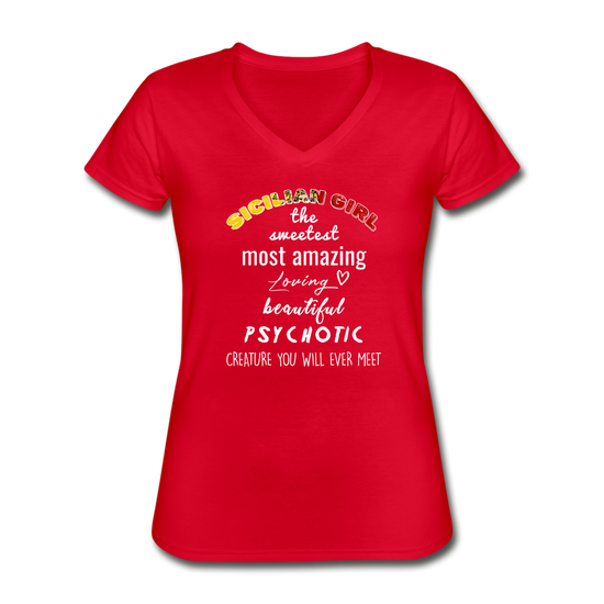 Sicilian Girl the sweetest psychotic creature Women's V-neck T-shirt - red