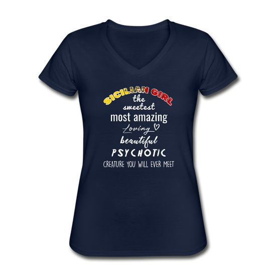 Sicilian Girl the sweetest psychotic creature Women's V-neck T-shirt - navy