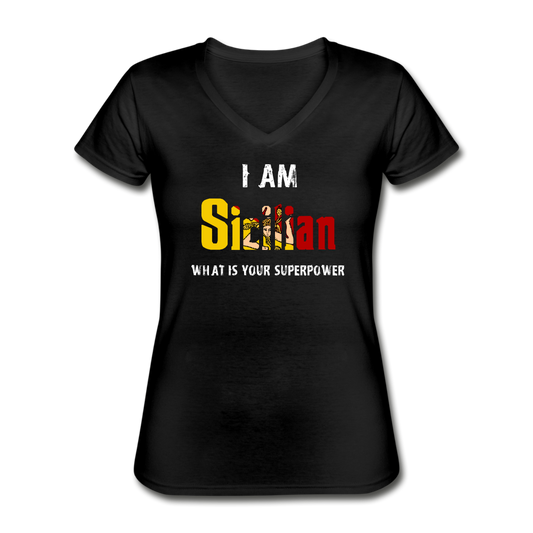 I am Sicilian what's your superpower? Women's V-neck T-shirt - black