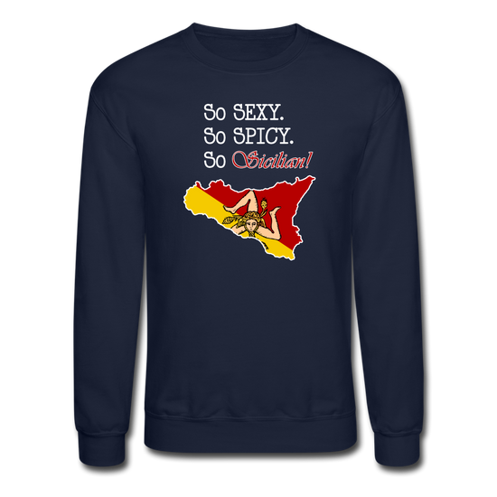 So sexy, So spicy, So Sicilian Crewneck Sweatshirt - navy