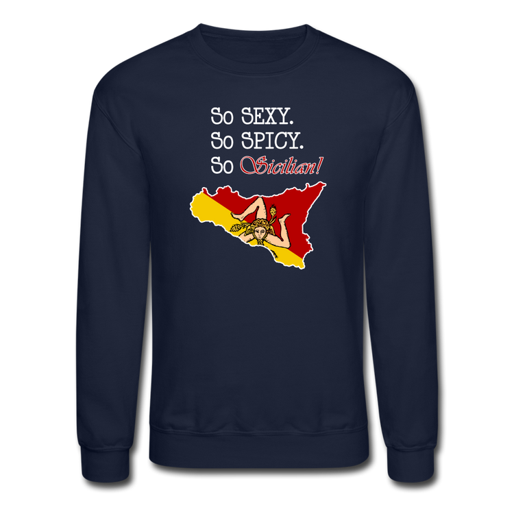 So sexy, So spicy, So Sicilian Crewneck Sweatshirt - navy