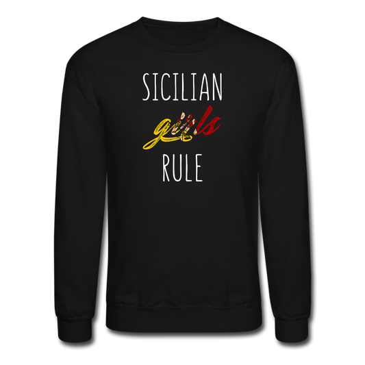 Sicilian girls rule Crewneck Sweatshirt - black