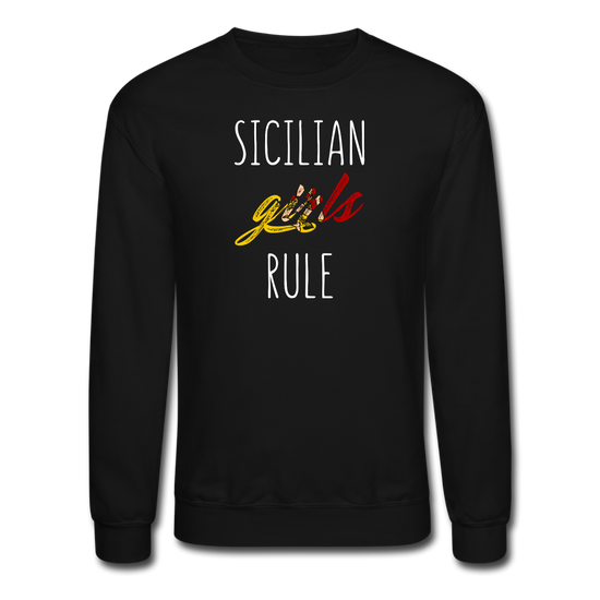 Sicilian girls rule Crewneck Sweatshirt - black