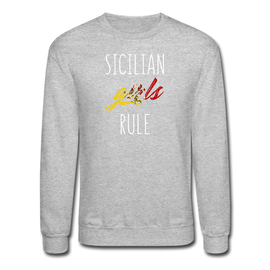 Sicilian girls rule Crewneck Sweatshirt - heather gray