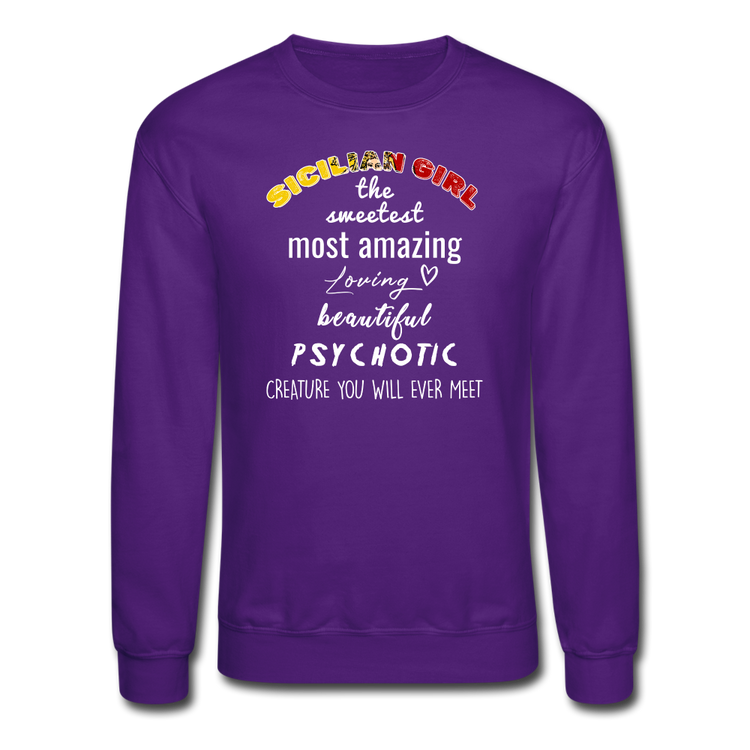 Sicilian Girl the sweetest psychotic creature Crewneck Sweatshirt - purple