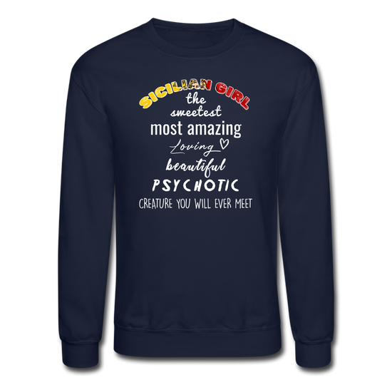 Sicilian Girl the sweetest psychotic creature Crewneck Sweatshirt - navy