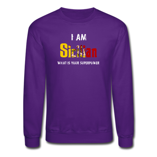 I am Sicilian what's your superpower? Crewneck Sweatshirt - purple