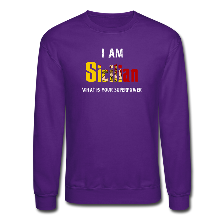 I am Sicilian what's your superpower? Crewneck Sweatshirt - purple