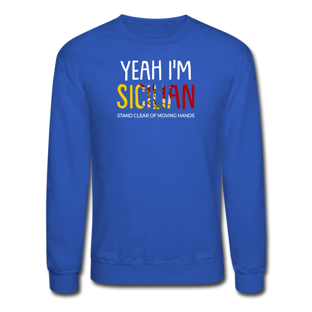 Yeah I am Sicilian Crewneck Sweatshirt - royal blue