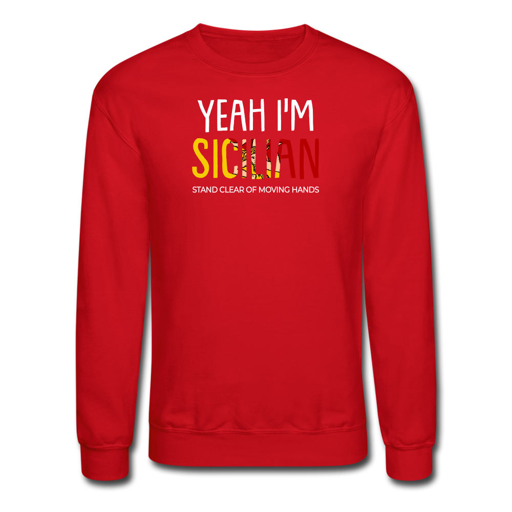 Yeah I am Sicilian Crewneck Sweatshirt - red