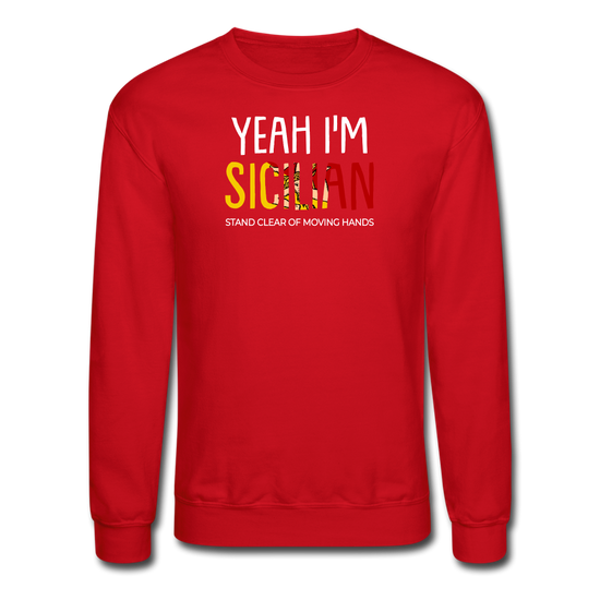 Yeah I am Sicilian Crewneck Sweatshirt - red