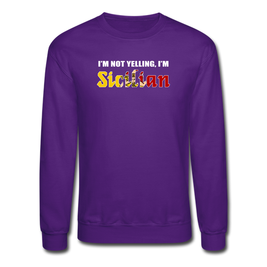 I'm not yelling I'm Sicilian Crewneck Sweatshirt - purple