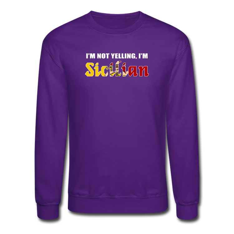 I'm not yelling I'm Sicilian Crewneck Sweatshirt - purple