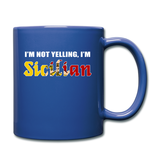 I'm not yelling I'm Sicilian Full Color Mug 11 oz - royal blue