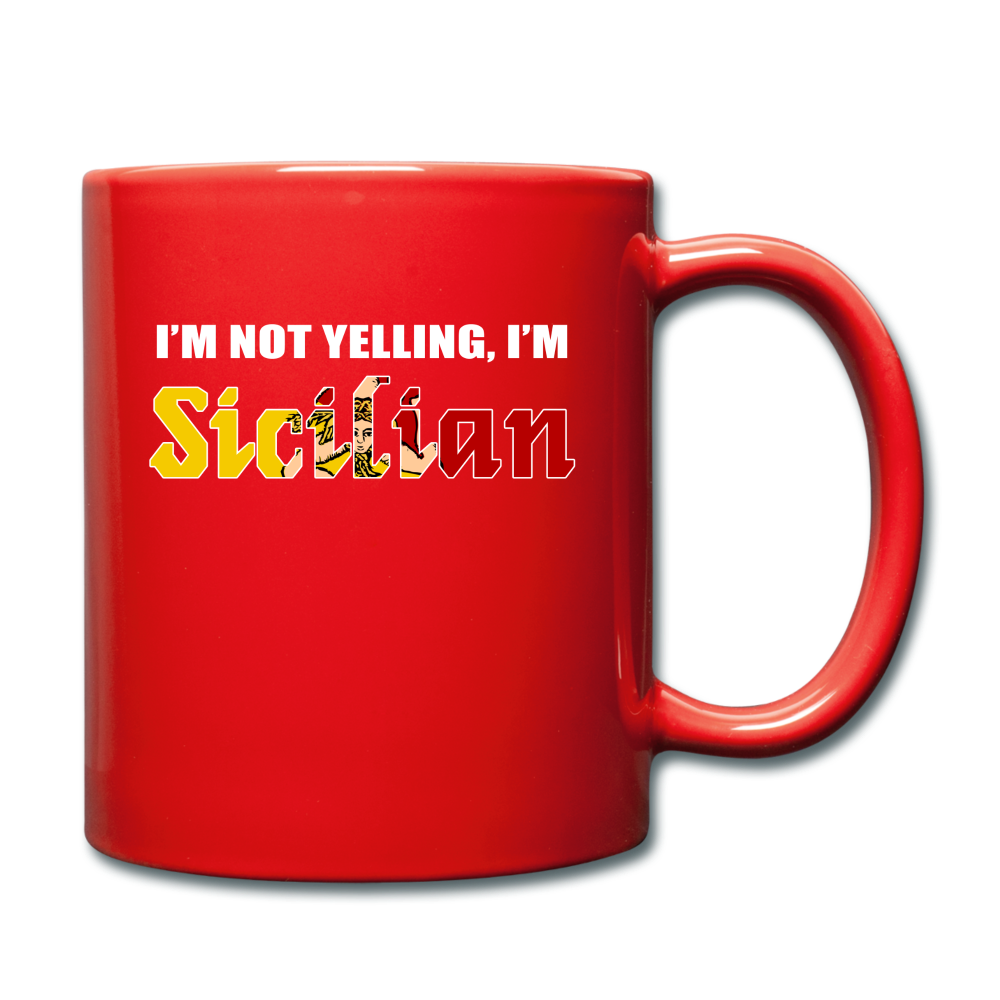 I'm not yelling I'm Sicilian Full Color Mug 11 oz - red