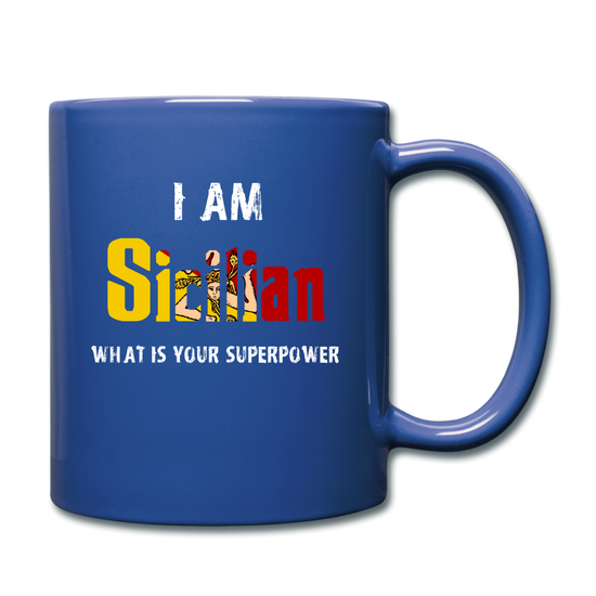 I am Sicilian what's your superpower? Full Color Mug 11 oz - royal blue