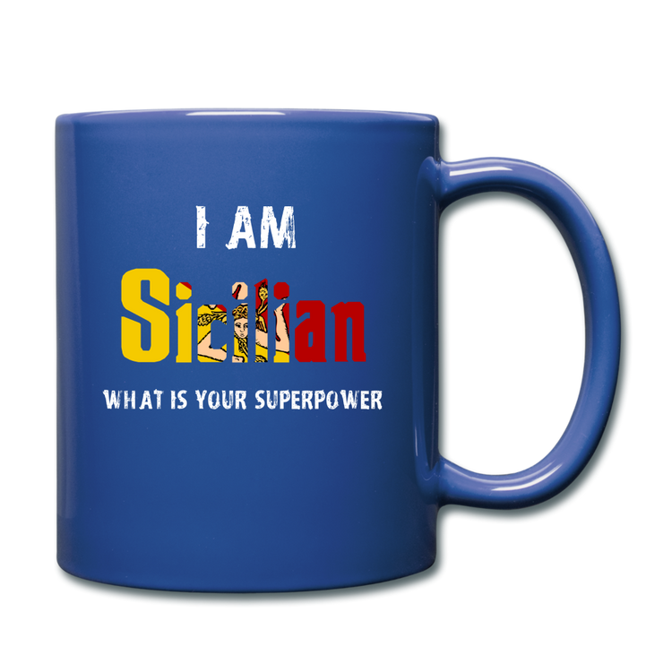 I am Sicilian what's your superpower? Full Color Mug 11 oz - royal blue