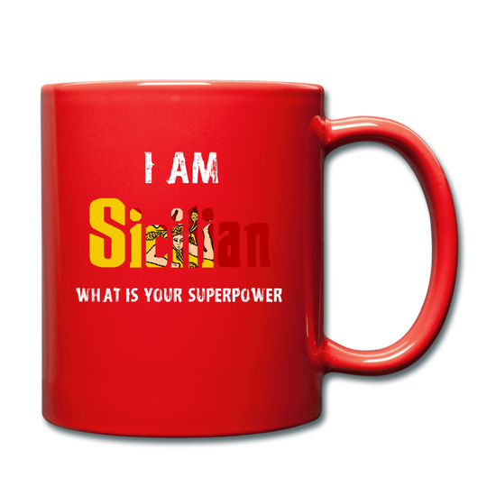 I am Sicilian what's your superpower? Full Color Mug 11 oz - red