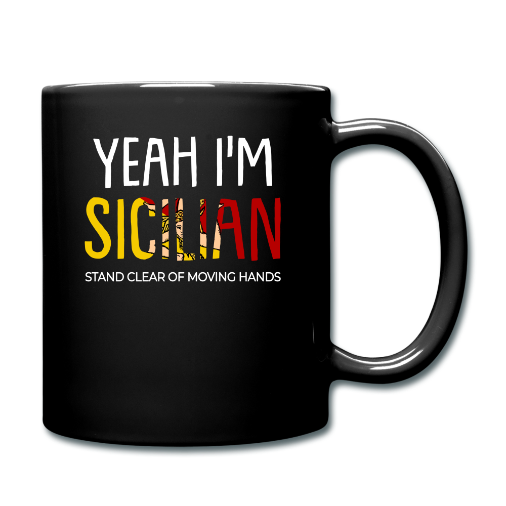 Yeah I am Sicilian Full Color Mug 11 oz - black