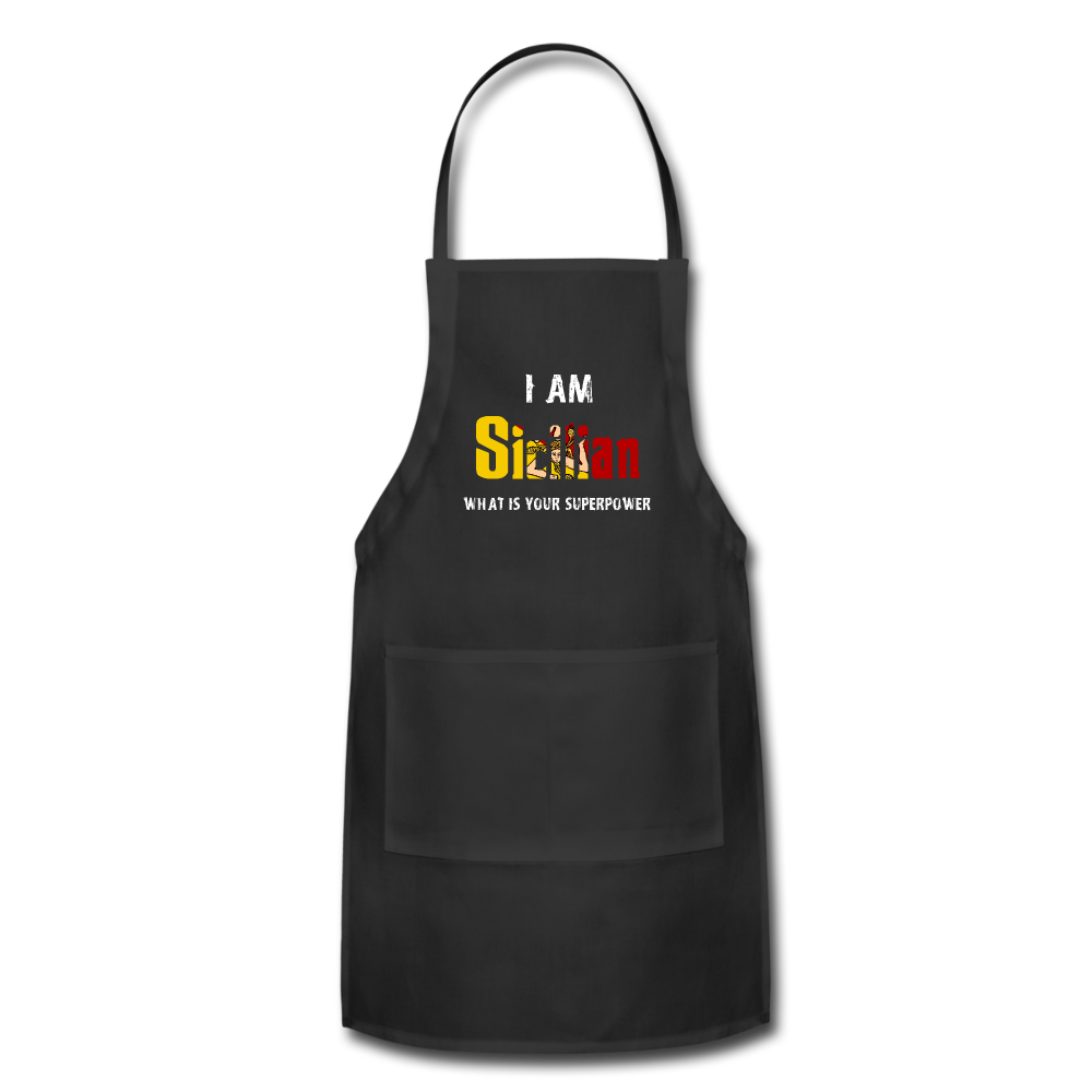 I am Sicilian what's your superpower? Apron - black