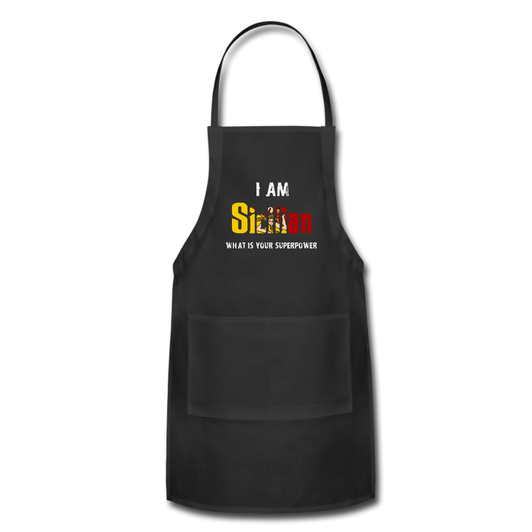 I am Sicilian what's your superpower? Apron - black