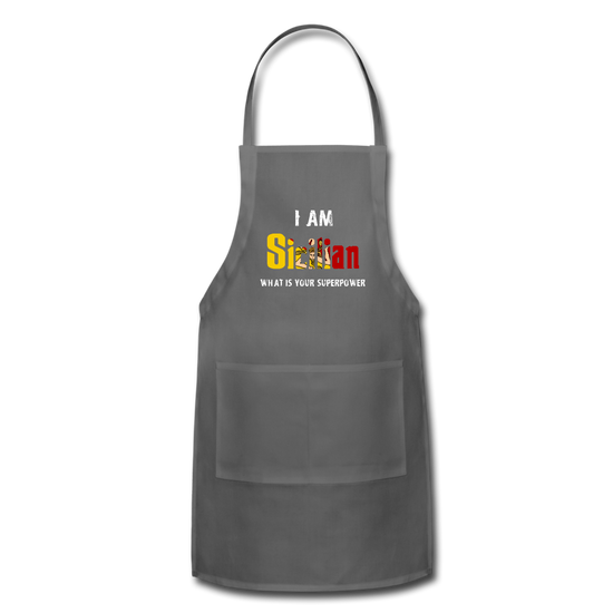 I am Sicilian what's your superpower? Apron - charcoal