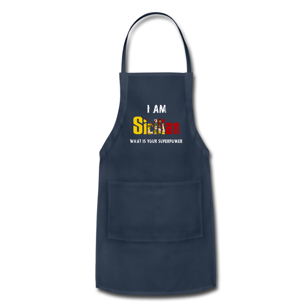 I am Sicilian what's your superpower? Apron - navy