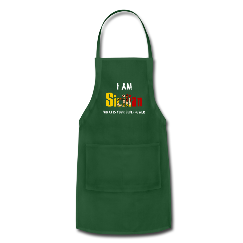 I am Sicilian what's your superpower? Apron - forest green