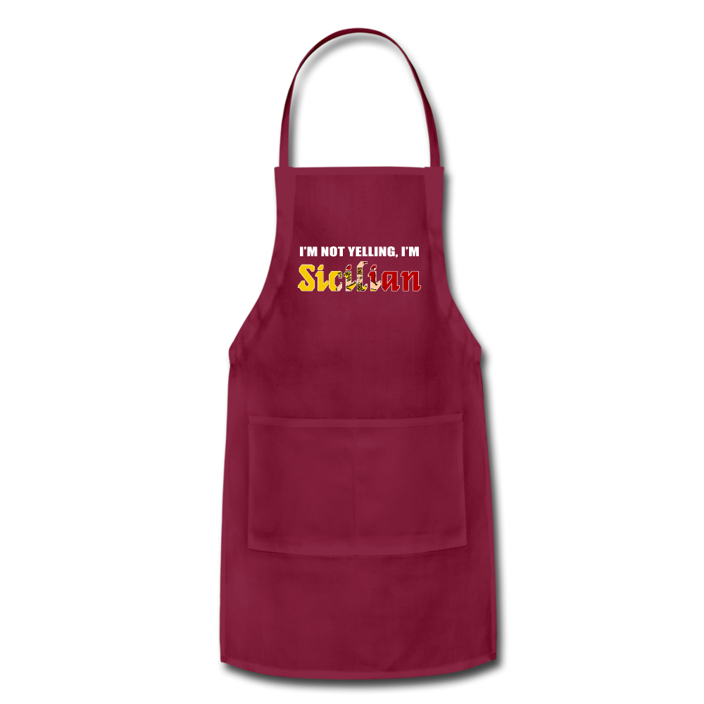 I'm not yelling I'm Sicilian Apron - burgundy