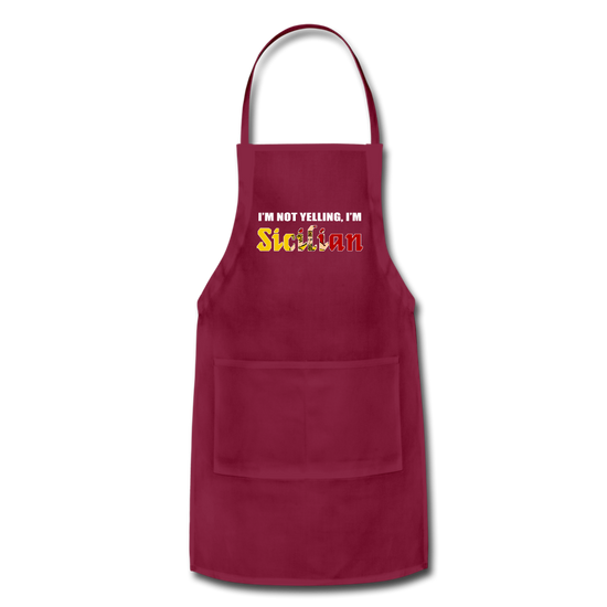 I'm not yelling I'm Sicilian Apron - burgundy