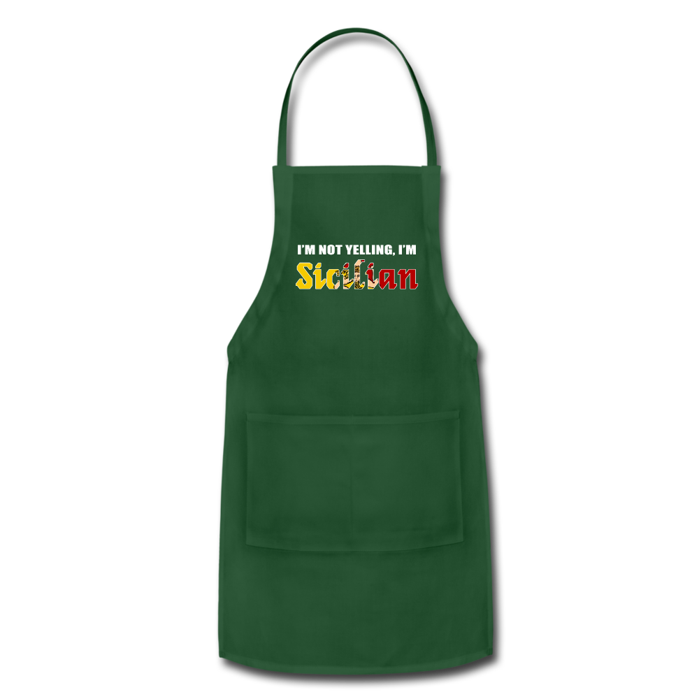 I'm not yelling I'm Sicilian Apron - forest green