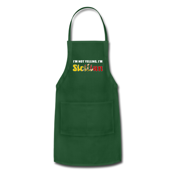 I'm not yelling I'm Sicilian Apron - forest green