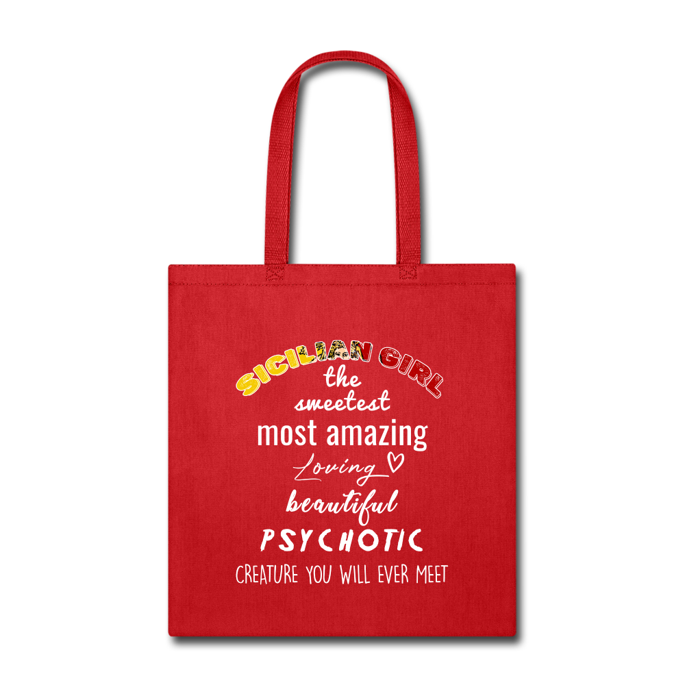 Sicilian Girl the sweetest psychotic creature Cotton Tote Bag - red