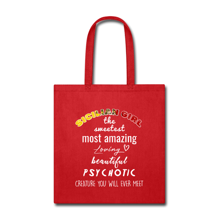 Sicilian Girl the sweetest psychotic creature Cotton Tote Bag - red