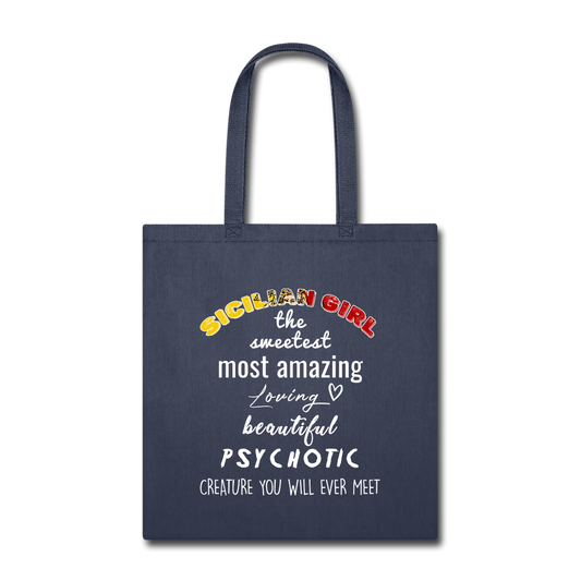 Sicilian Girl the sweetest psychotic creature Cotton Tote Bag - navy
