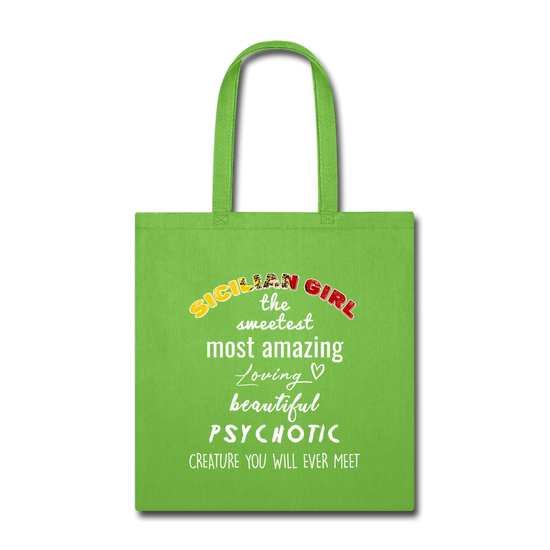 Sicilian Girl the sweetest psychotic creature Cotton Tote Bag - lime green