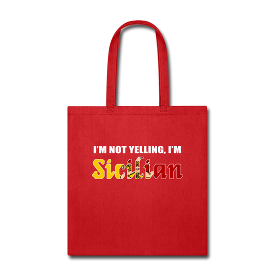 I'm not yelling I'm Sicilian Cotton Tote Bag - red