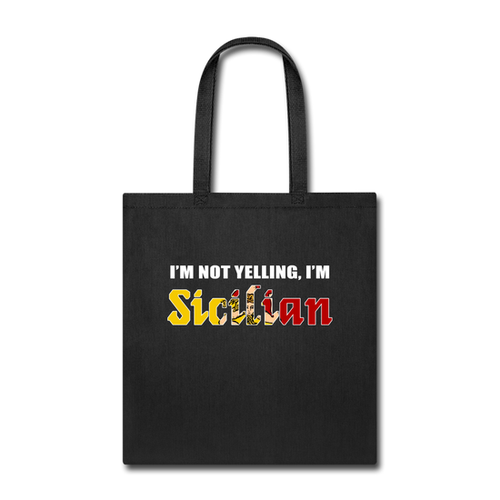 I'm not yelling I'm Sicilian Cotton Tote Bag - black