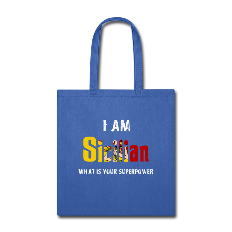 I am Sicilian what's your superpower? Cotton Tote Bag - royal blue