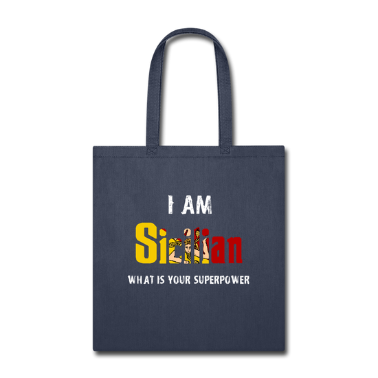 I am Sicilian what's your superpower? Cotton Tote Bag - navy