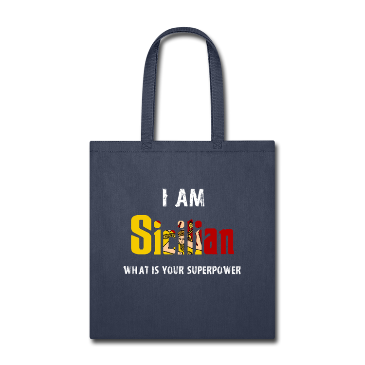 I am Sicilian what's your superpower? Cotton Tote Bag - navy