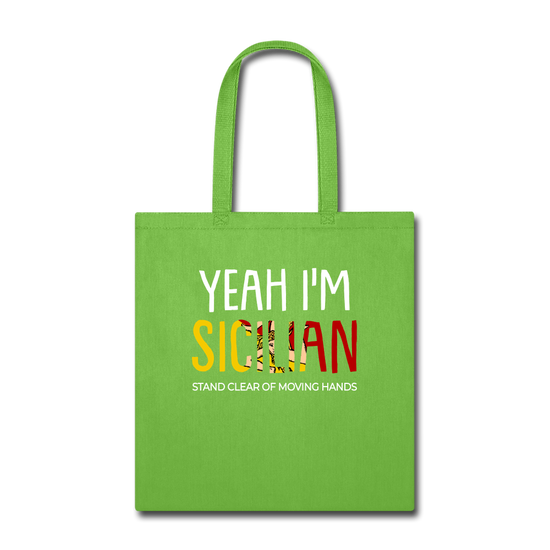 Yeah I am Sicilian Cotton Tote Bag - lime green